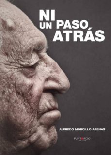 ni un paso atras-alfredo morcillo arenas-9788416068838