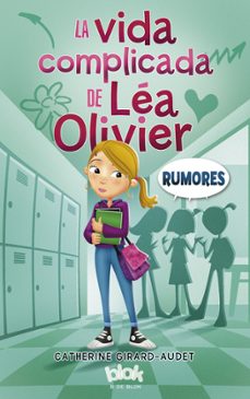 la vida complicada de lea olivier: rumores-9788416075638