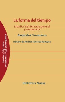 la forma del tiempo-alejandro cioranescu-9788416170838