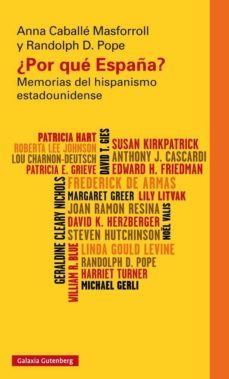 ¿por que españa?: memorias del hispanismo estadounidense-anna caballe masforoll-9788416252138