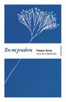 en mi pradera-frederic boyer-9788416358038