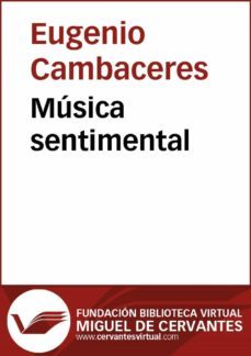 musica sentimental (ebook)-eugenio cambaceres-9788416369638