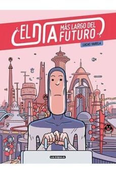 el dia mas largo del futuro-lucas varela-9788416400638