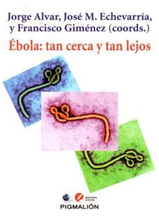 ebola: tan cerca y tan lejos-9788416447138