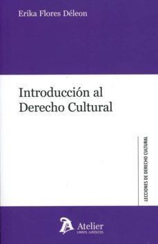 introducción al derecho cultural.-erika flores deleon-9788416652938