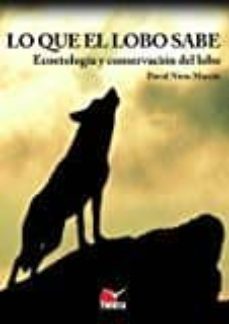 lo que el lobo sabe (2ª ed.)-david nieto-9788416702138