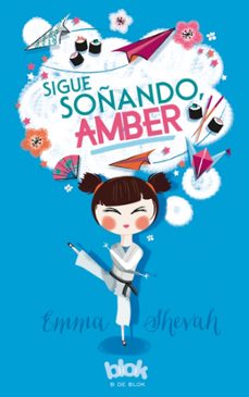 sigue soñando, amber-emma shevah-9788416712038