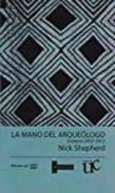 la mano del arqueologo-nick shepherd-9788416725038