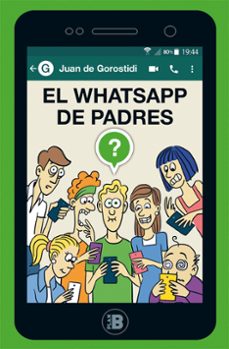 el whatsapp de padres-juan de gorostidi-9788417001438