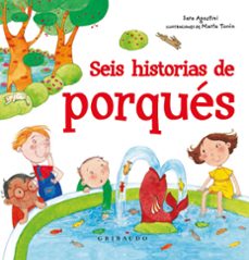 seis historias del porque-sara agostini-9788417127138