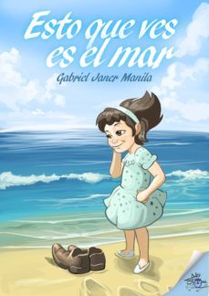 esto que ves es el mar (ebook)-gabriel janer manila-9788417156138