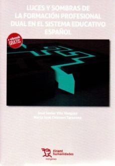 luces y sombras de la formacion profesional dual en el sistema educativo español-jose javier vila-maria jose chisvert-9788417203238