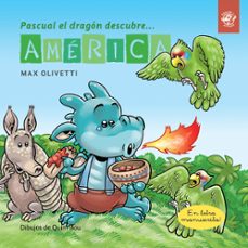 pascual el dragon descubre america-max olivetti-9788417210038