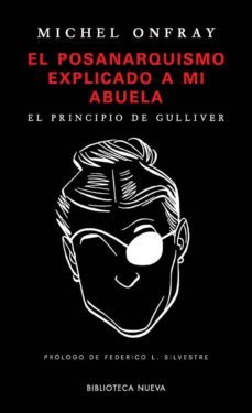 el posanarquismo explicado a mi abuela-michel onfray-9788417408138
