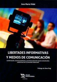 libertades informativas y medios de comunicacion-jose maria vidal-9788417706838