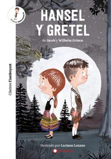 hansel y gretel-jacob y wilhelm grimm-9788417749538
