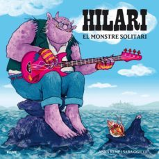 hilari: el monstre solitari-anna kemp-sara ogilvie-9788417757038