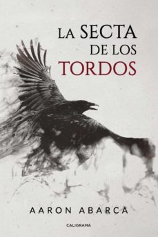 (i.b.d.) la secta de los tordos-aaron abarca-9788417813338