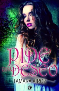 pide un deseo-tamara araoz-9788417832438