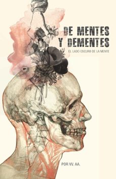 de mentes y dementes: el lado oscuro de la mente-9788417893538