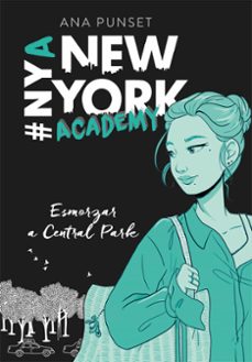 esmorzar a central park (sèrie new york academy 3)-ana punset-9788417922238