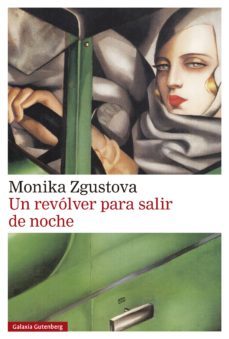 un revolver para salir de noche (ebook)-monika zgustova-9788417971038