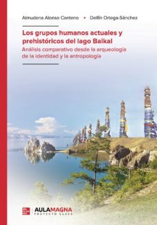 los grupos humanos actuales y prehistoricos del lago baikal (ebook)-9788417979638