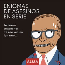 enigmas de asesinos en serie. te haran sospechar de ese vecino ta n raro-margarita dura-9788418008238