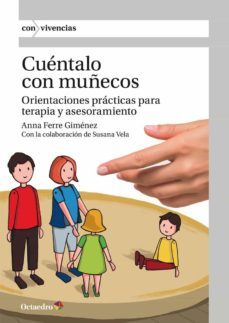 cuentalo con muñecos: orientaciones practicas para terapia y asesoramiento-anna ferre gimenez-9788418083938