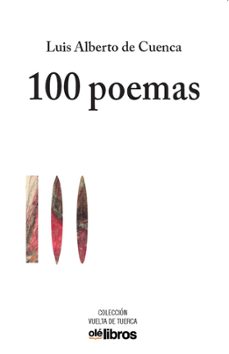 100 poemas: antologia poetica 1985-2018-luis alberto de cuenca-9788418208638
