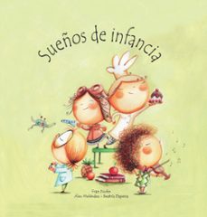 sueños de infancia-fran nuño-alex melendez-beatriz dapena-9788418232138