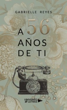 a 56 años de ti (ebook)-gabrielle reyes-9788418235238