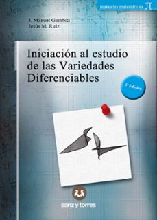 iniciacion al estudio de las variedades diferenciables-jose manuel gamboa-9788418316838