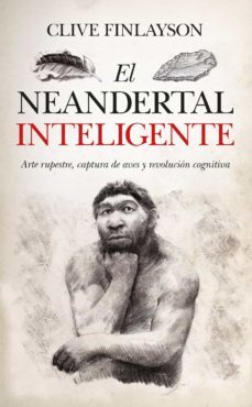 el neandertal inteligente (ebook)-clive finlayson-9788418346538
