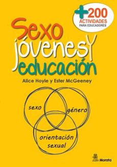 sexo, jovenes y educacion. mas de doscientas actividades para educadores-alice hoyle-ester mcgeeney-9788418381638