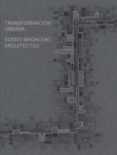 transformacion urbana: sordo madaleno-9788418428838