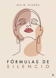 fórmulas de silencio-iria m. vilasoa-9788418448638