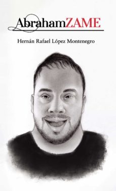 abrahamzame-hernan rafael lopez montenegro-9788418549038