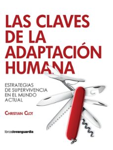 las claves de la adaptacion humana-christian clot-9788418604638