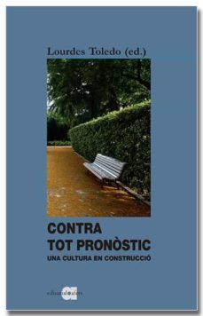 contra tot pronostic-lourdes toledo lorente-9788418618338