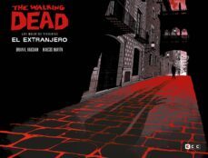 the walking dead: el extranjero (edicion especial coleccionistas)-brian k. vaughan-9788418658938