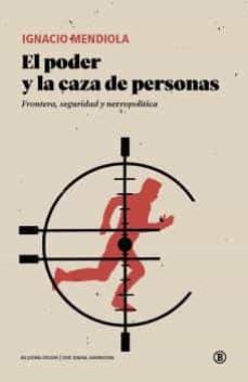 el poder y la caza de personas-9788418684838