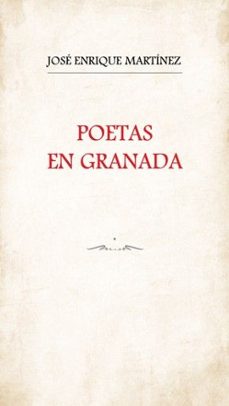 poetas en granada-jose enrique martinez-9788418691638
