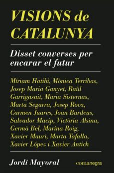 visions de catalunya: disset converses per encaar el futur-9788418857638