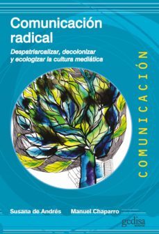 comunicacion radical (ebook)-susana de andres del campo-manuel chaparro escudero-9788418914638