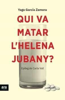 qui va matar l helena jubany?-yago garcia i zamora-9788418928338