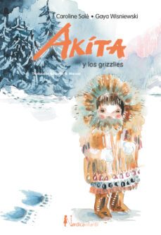 akita y los grizzlies-9788418930638