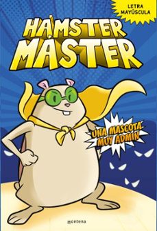 hámster máster 1 - una mascota muy admin-edgar powers-salvatore costanza-9788418949838
