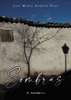 sombras-jose maria arroyo diaz-9788418990038
