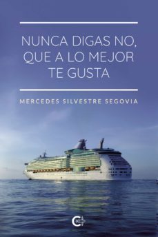 nunca digas no, que  a lo mejor te gusta (ebook)-mercedes silvestre segovia-9788419009838